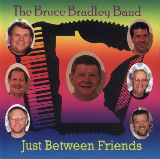 Bruce Bradley " Just Between Friendsl " - Click Image to Close